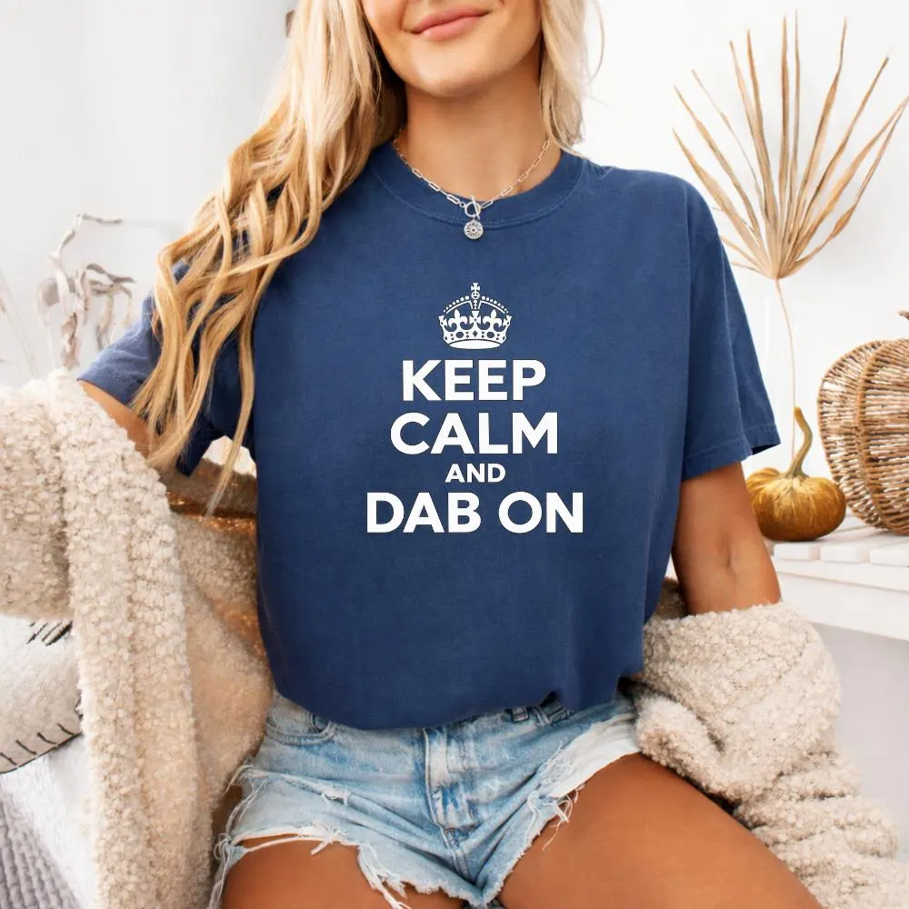 Keep Calm And Dab On T-Shirt, Funny Dance Gift, Dab Dancing Graphic Tee, Cool Streetwear Shirt, Funny Gift for Dancers - image 5