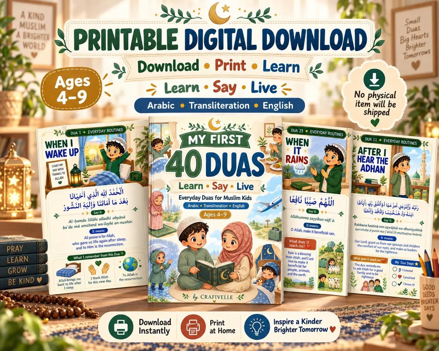 Printable digital download of My First 40 Duas for Kids, showing colorful Islamic learning pages with daily duas, Arabic text, transliteration, English meanings and guided practice for Muslim children ages 4–9.