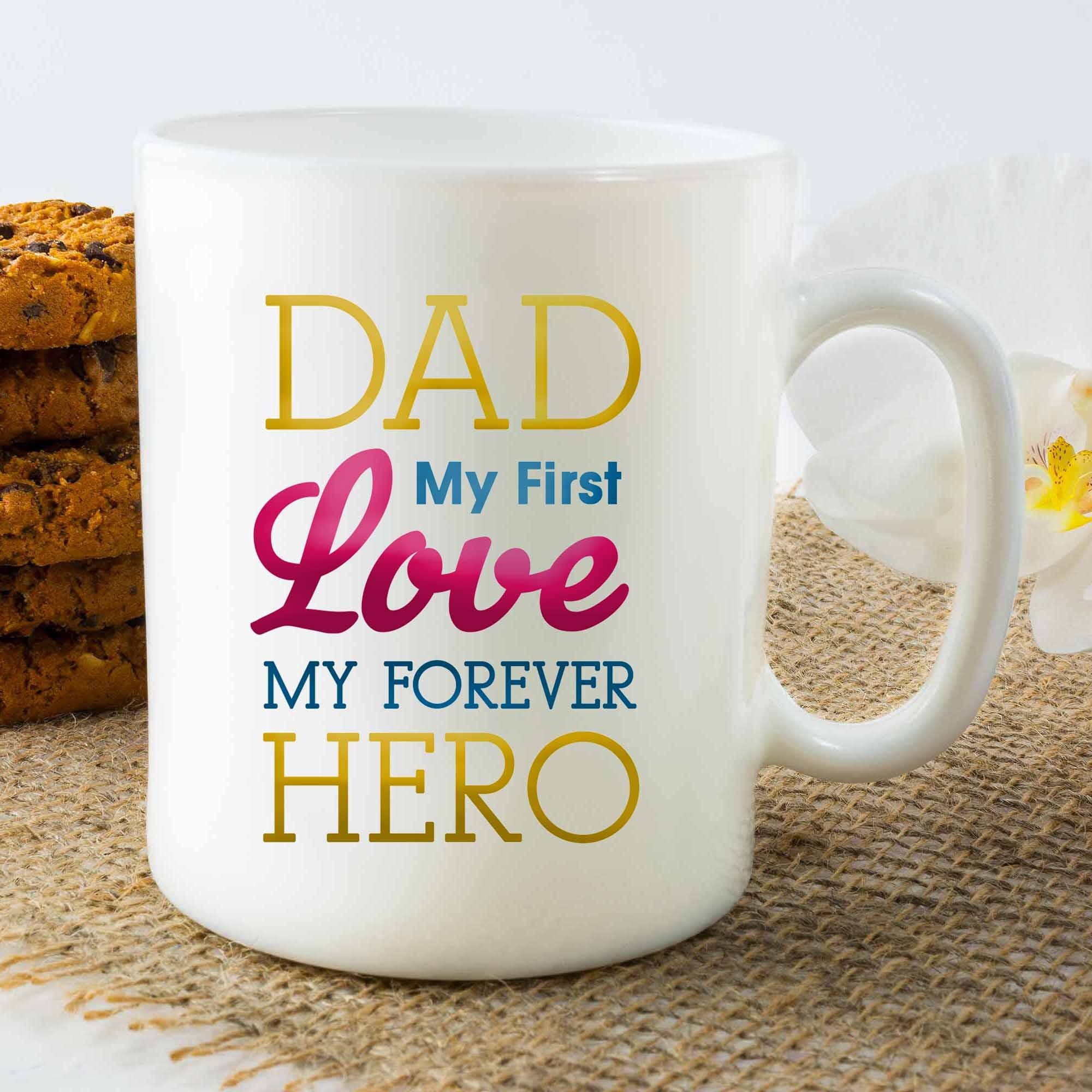 Dad My First Love Coffee Mug – Father's Day Gift