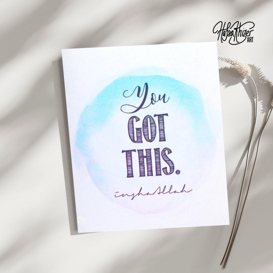 Islamic Encouragement Card: You Got This Insha'Allah