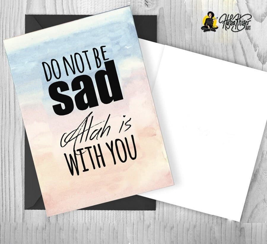 Islamic Sympathy Card: Do Not Be Sad, sabr, bereavement, grief card