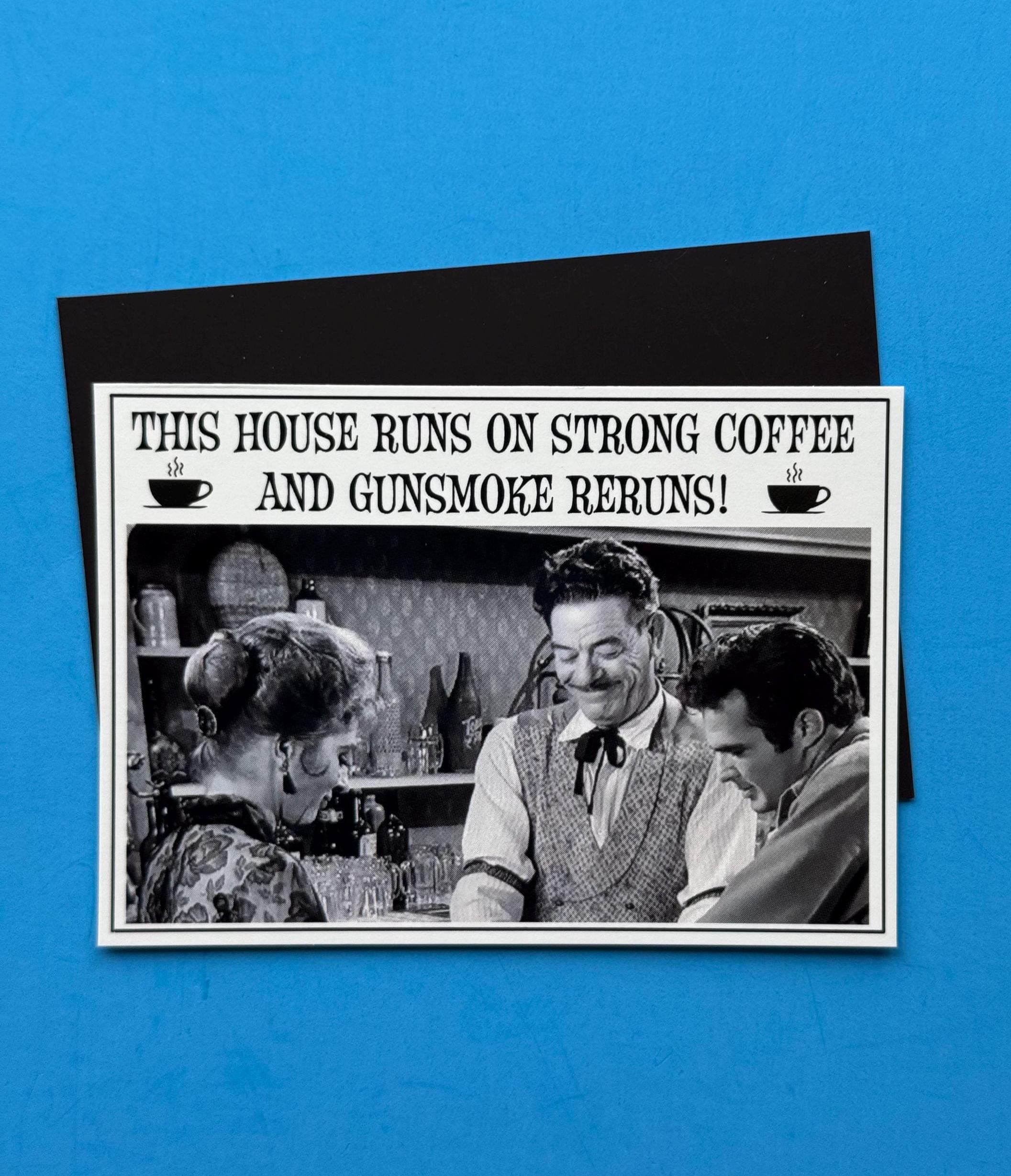 Gunsmoke Magnet: Miss Kitty, Sam & Quint - Coffee and Reruns