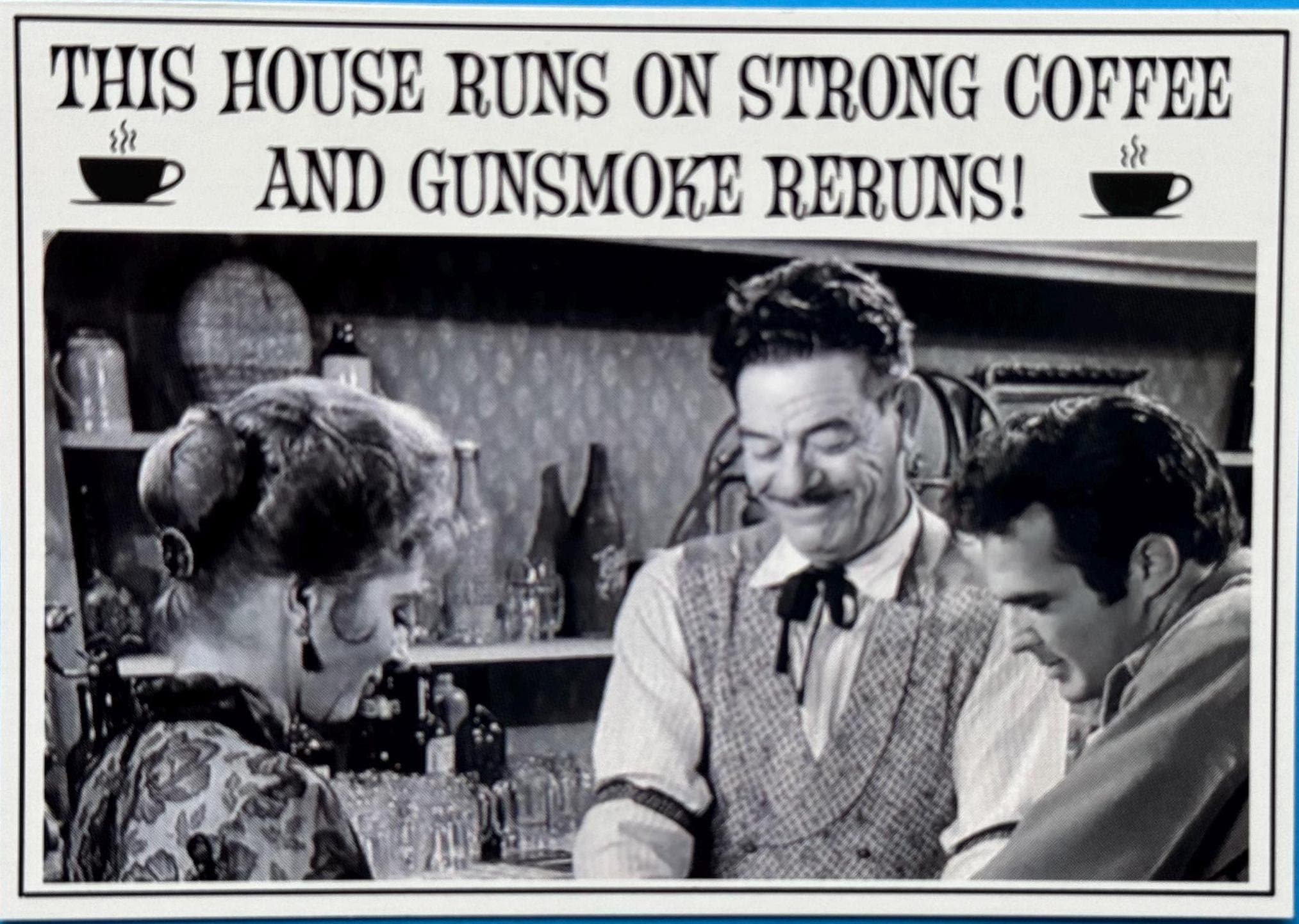 Gunsmoke Magnet: Miss Kitty, Sam & Quint - Coffee and Reruns - image 3