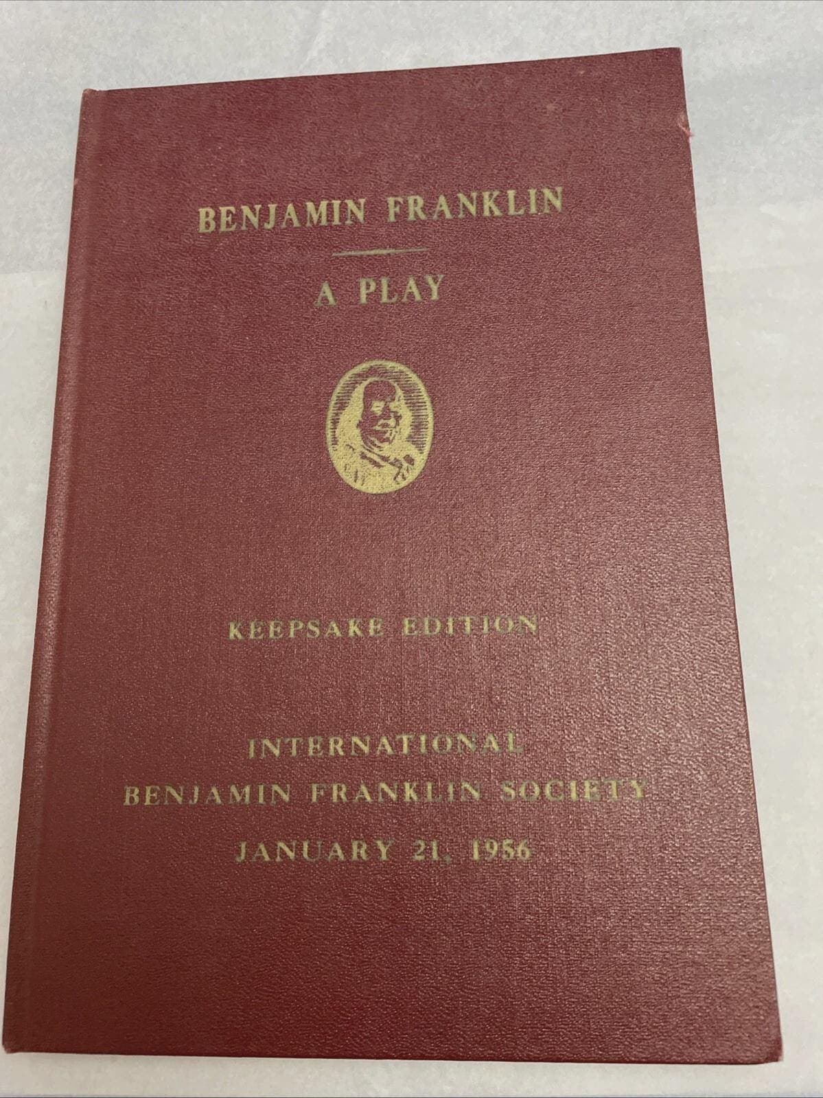 Benjamin Franklin A Play Keepsake Edition 1956, Hardcover Book, Vintage Collectible, Classic Literature, History Book