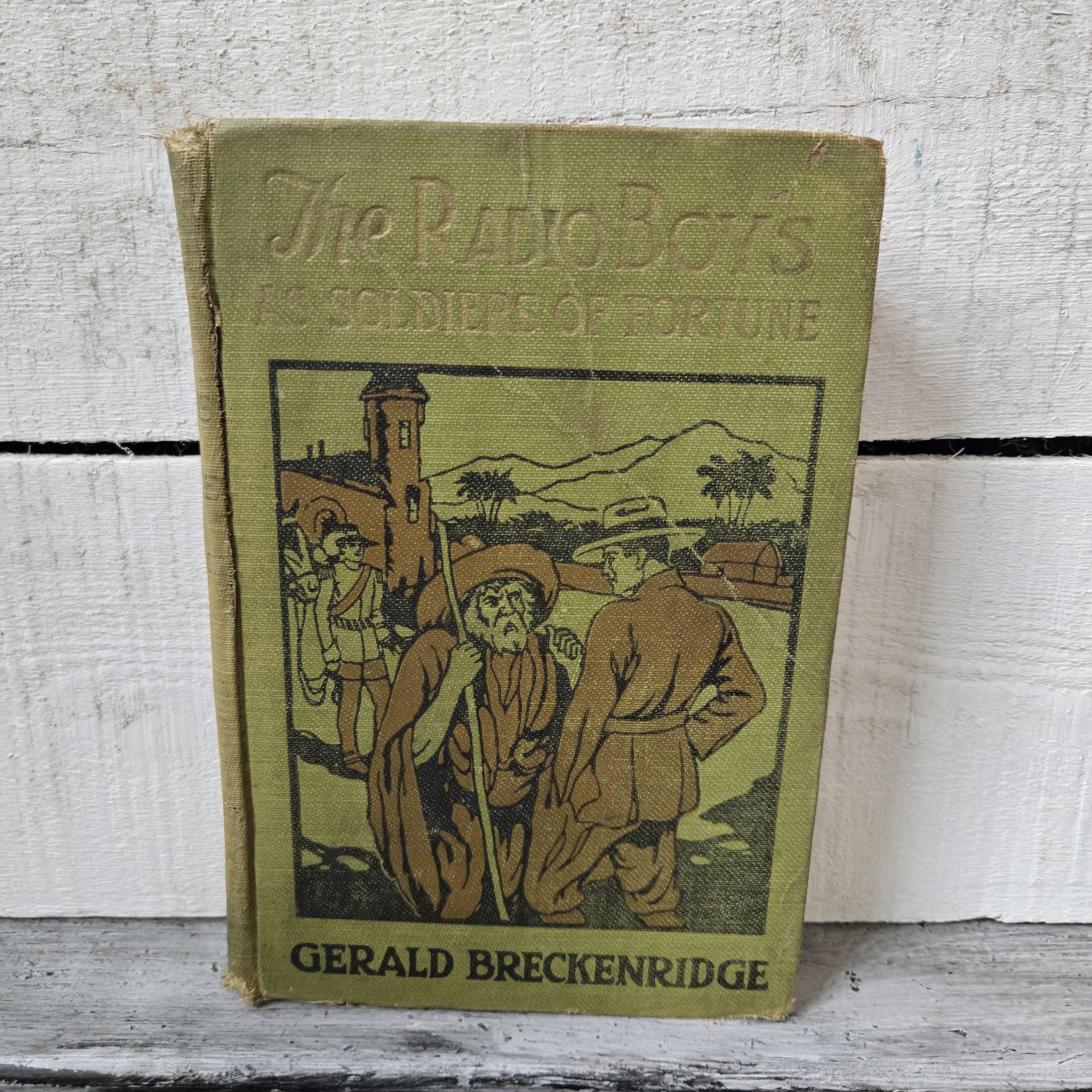 RARE 1st edition The Radio Boys as Soldiers of Fortune by Gerald Breckenridge 1925, antique rare book, antique Radio Boys hardcover green