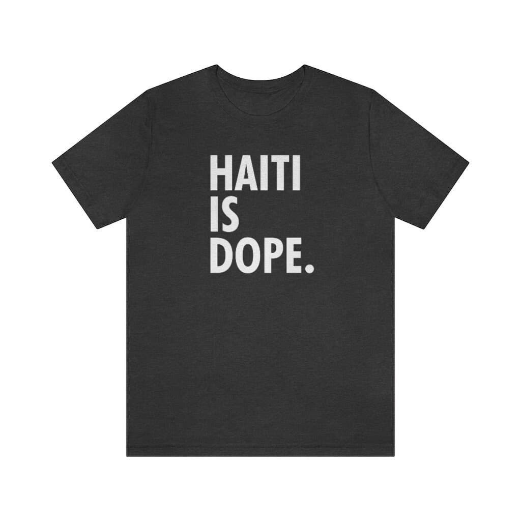 Haiti Is Dope T-Shirt – Haitian Pride Tee - image 4