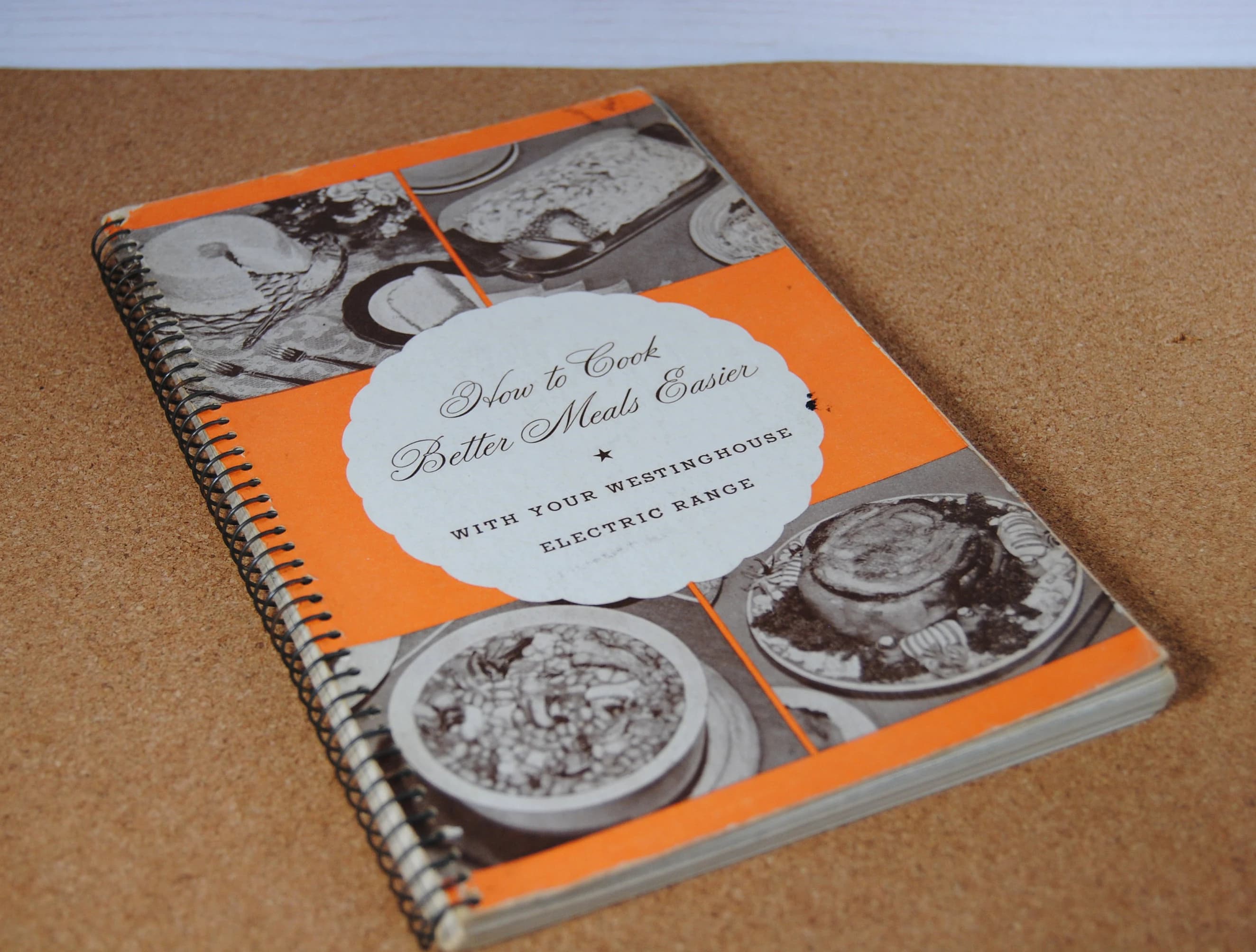 1940 How to Cook Better Meals Easier With Your Westinghouse Electric Range - Westinghouse Electric & Manufacturing Company - Vintage cooking