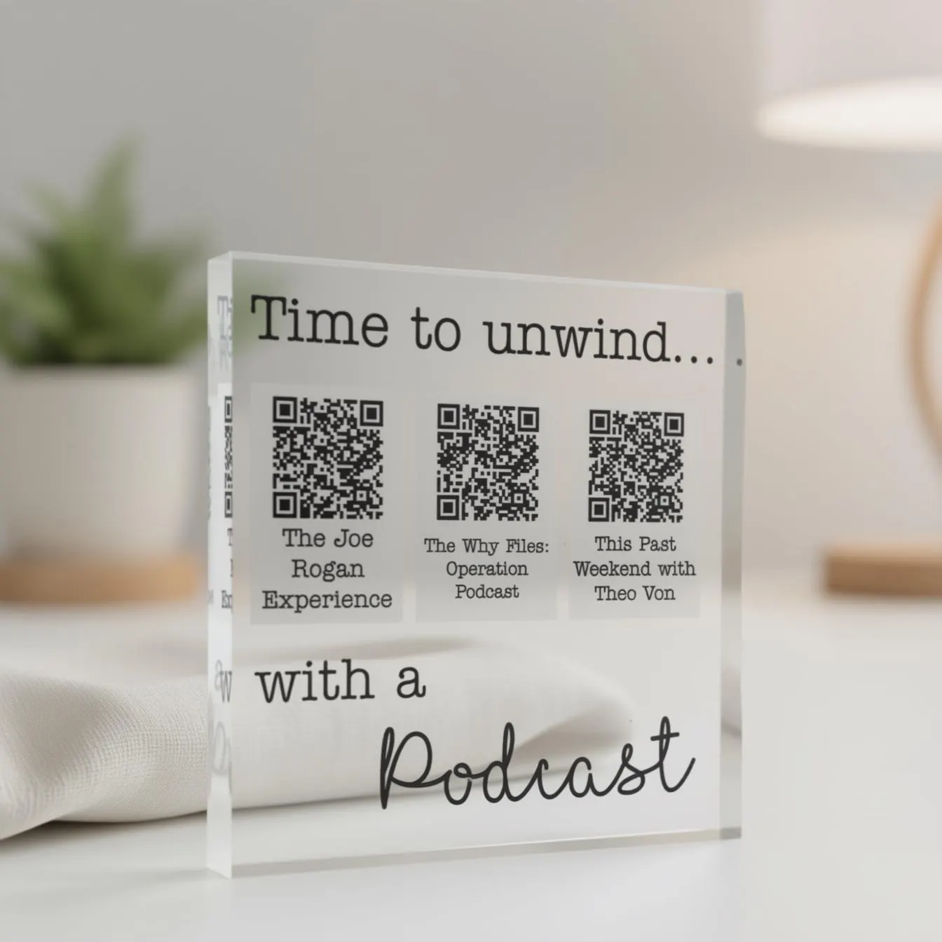 Personalised Podcast Block | 3 QR codes | Time to unwind with a podcast | Personalized Gift | Custom Plaque - image 3