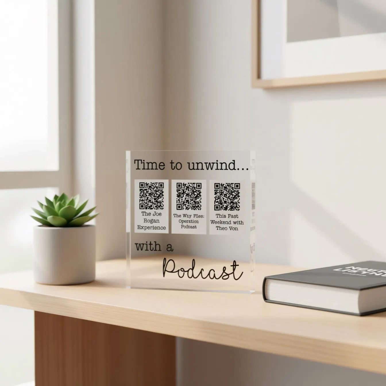Personalised Podcast Block | 3 QR codes | Time to unwind with a podcast | Personalized Gift | Custom Plaque - image 5