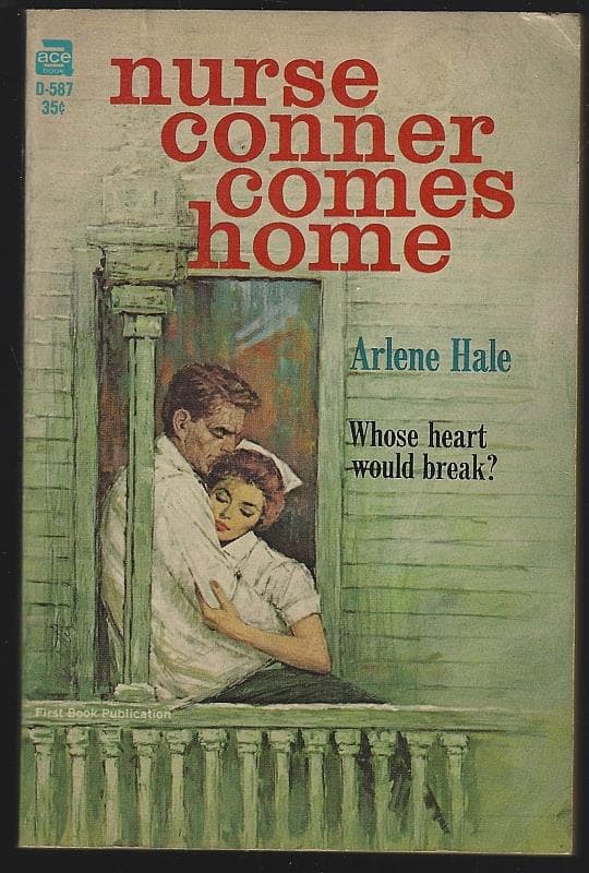 Arlene Hale Nurse Romances Vintage Paperbacks Frightened Nurse, Lady is a Nurse, Leave It to Nurse Kathy, Nurse Connor Comes Home - image 5