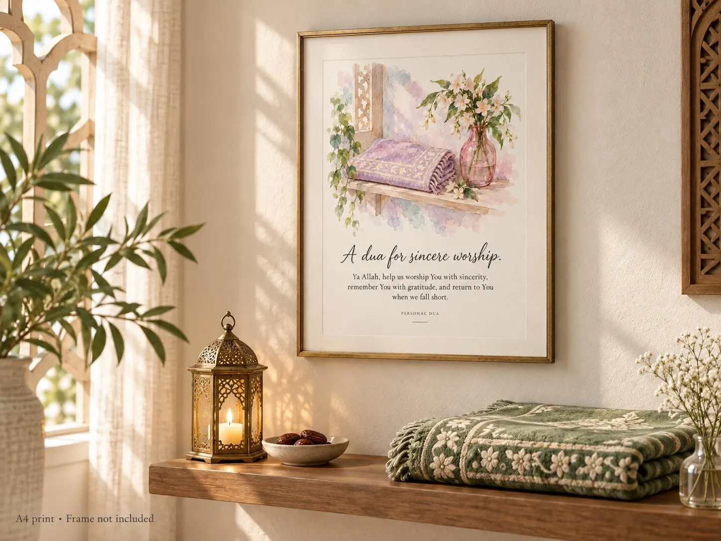 Dua for Sincere Worship A4 print displayed in a lifestyle room. Frame and accessories not included.