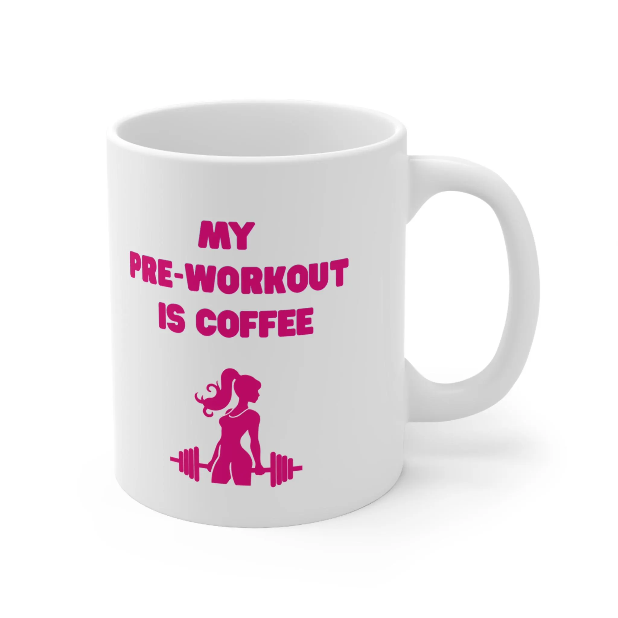 My Pre-Workout Is Coffee Mug | Ceramic Coffee Cup, 11oz 15oz
