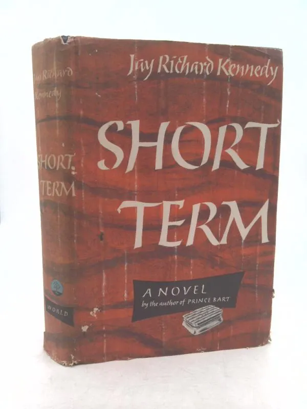 Short Term by Jay Richard KENNEDY