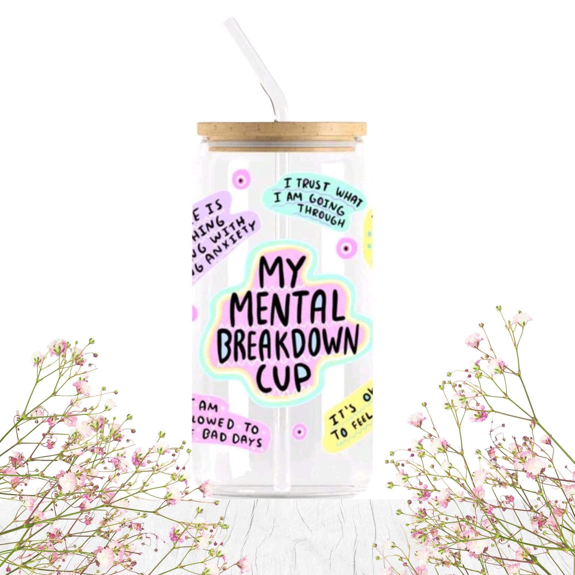 Affirmation Glass Can Cup: Mental Health Matters, Cup of Positivity - image 5