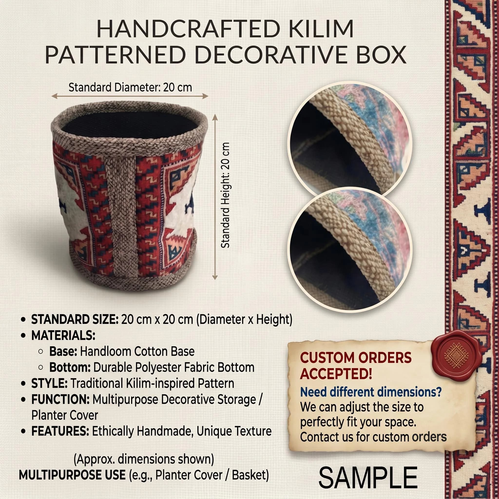 The image is a detailed description of a handmade Kilim Patterned Decorative Box, including its standard size, materials, and features. It also highlights that custom orders are accepted, and the customer can adjust the dimensions to fit their space. The image features a close-up of the decorative elements and a sample of the product.