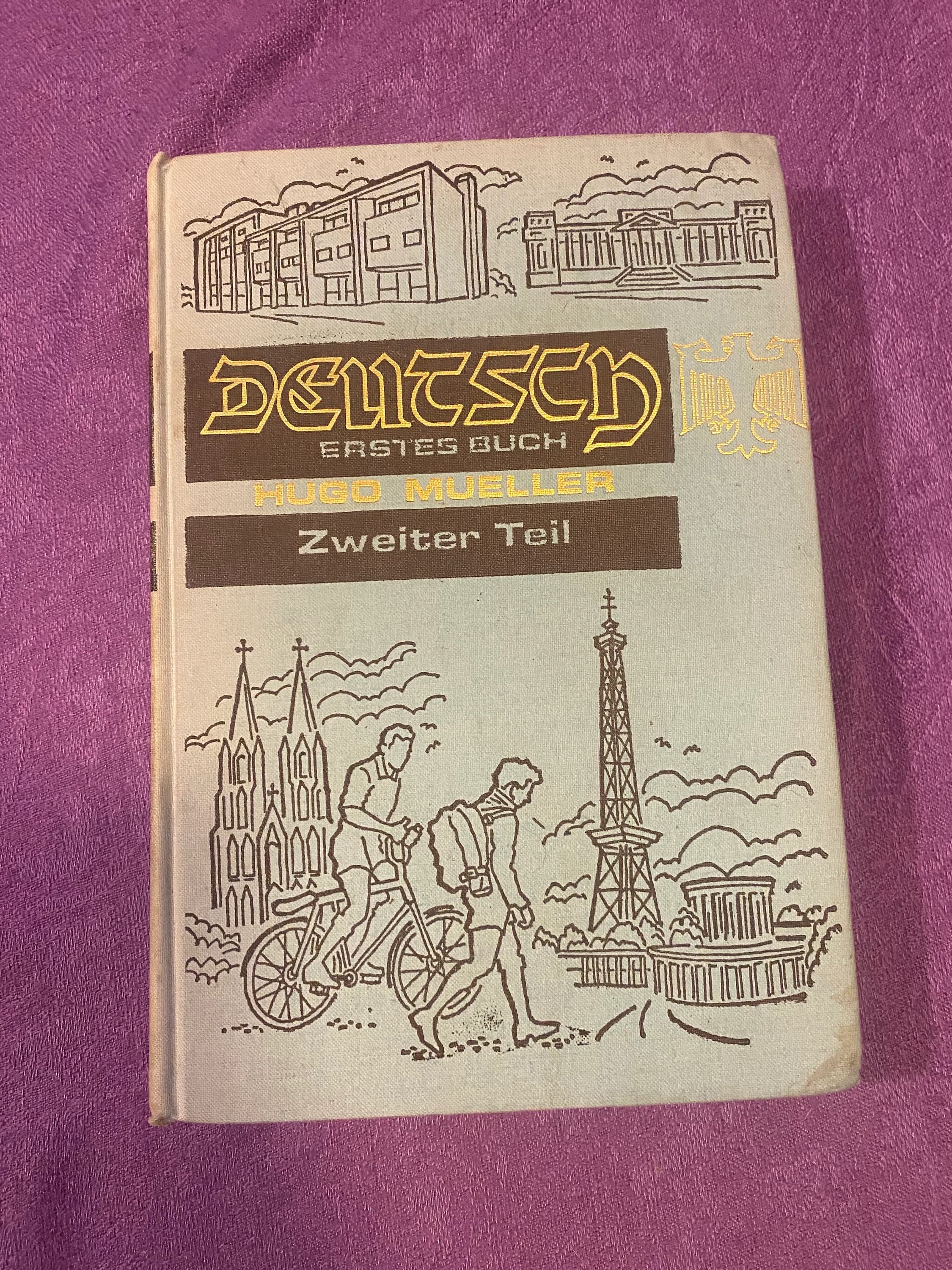 Deutsch Erstes Buch Zweiter Teil, by Hugo Mueller, Hardcover Book, 1967, Text in German and English