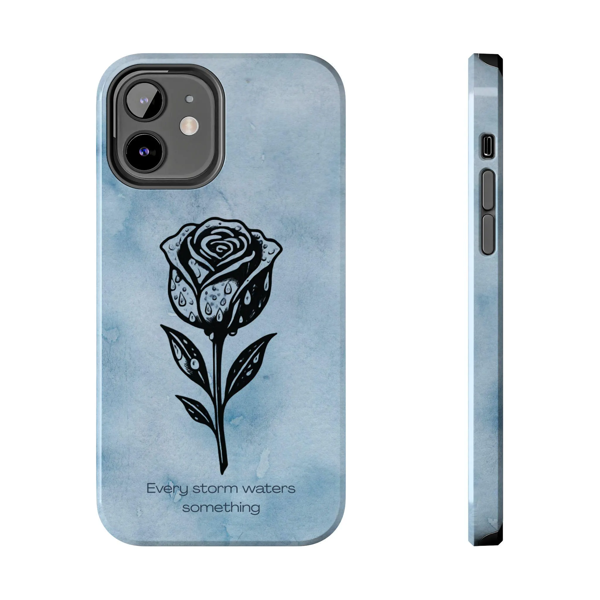 Rose Phone Case, Every Storm Waters Something, Inspirational Phone Case, Blue Cloudy Aesthetic, Floral Quote Cover - image 4