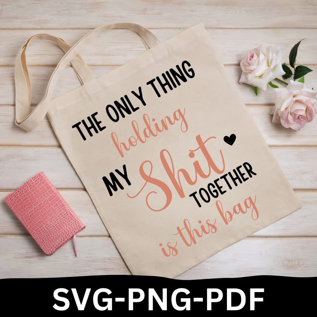 Makeup Bag Svg, Tote Bag Design Svg, grocery bag svg, handlettered svg, holding my shit svg, personalized bag, shopping life bag, sublimation design, svg bundle, svg files for cricut, this bag svg, tote bag design, tote bag svg