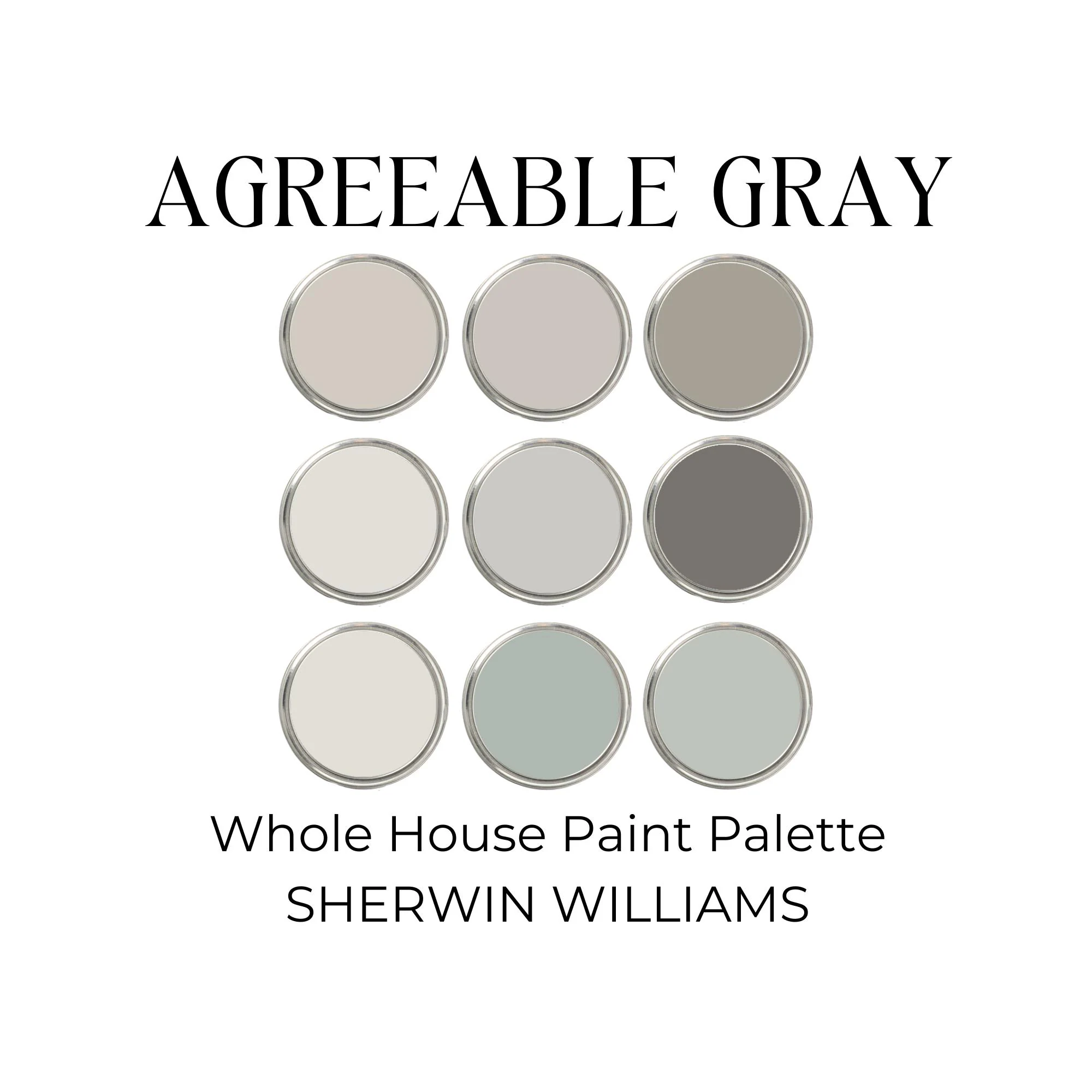 Sherwin Williams Agreeable Gray, Neutral Gray Paint Colors, Whole House Color Scheme, Agreeable Gray Color Palette, Interior Paint Palette