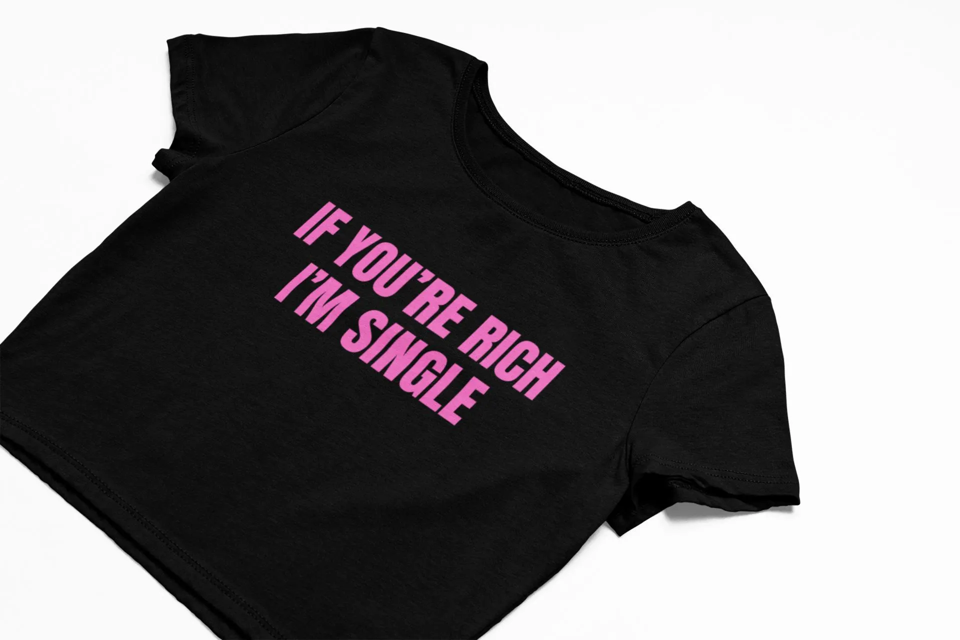 If You're Rich Crop Top Baby Tee Cunty Bratty Fashion Mean Girl Baddie Shirt Hot Girl Trending Clothing Funny Graphic Top Iconic Aesthetic