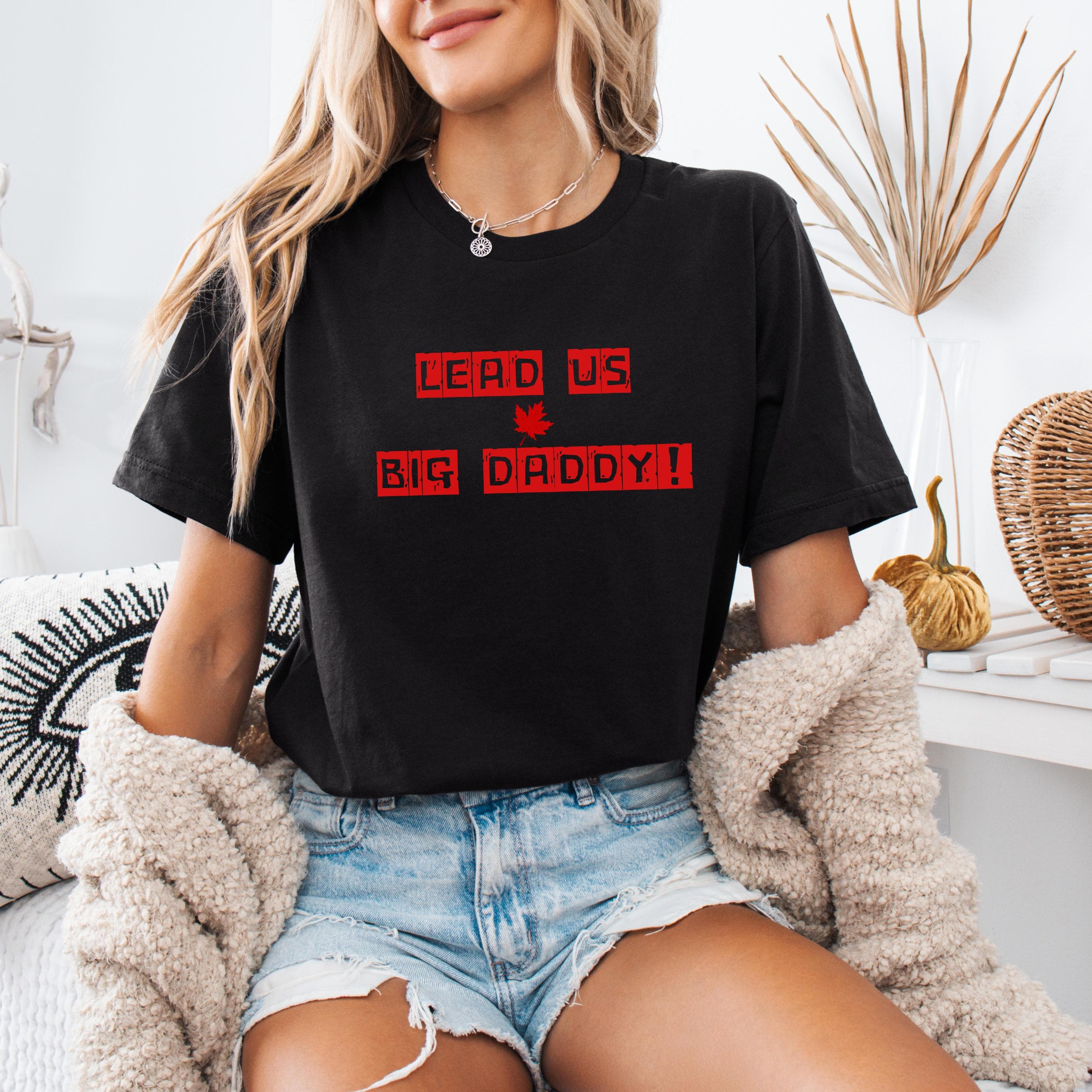 Lead Us Big Daddy Shirt, Mark Carney for PM Canada Tee, Funny Political Tee, Canadian Election 2025 Shirt, Political Canada Flag Leaf Shirt - image 2