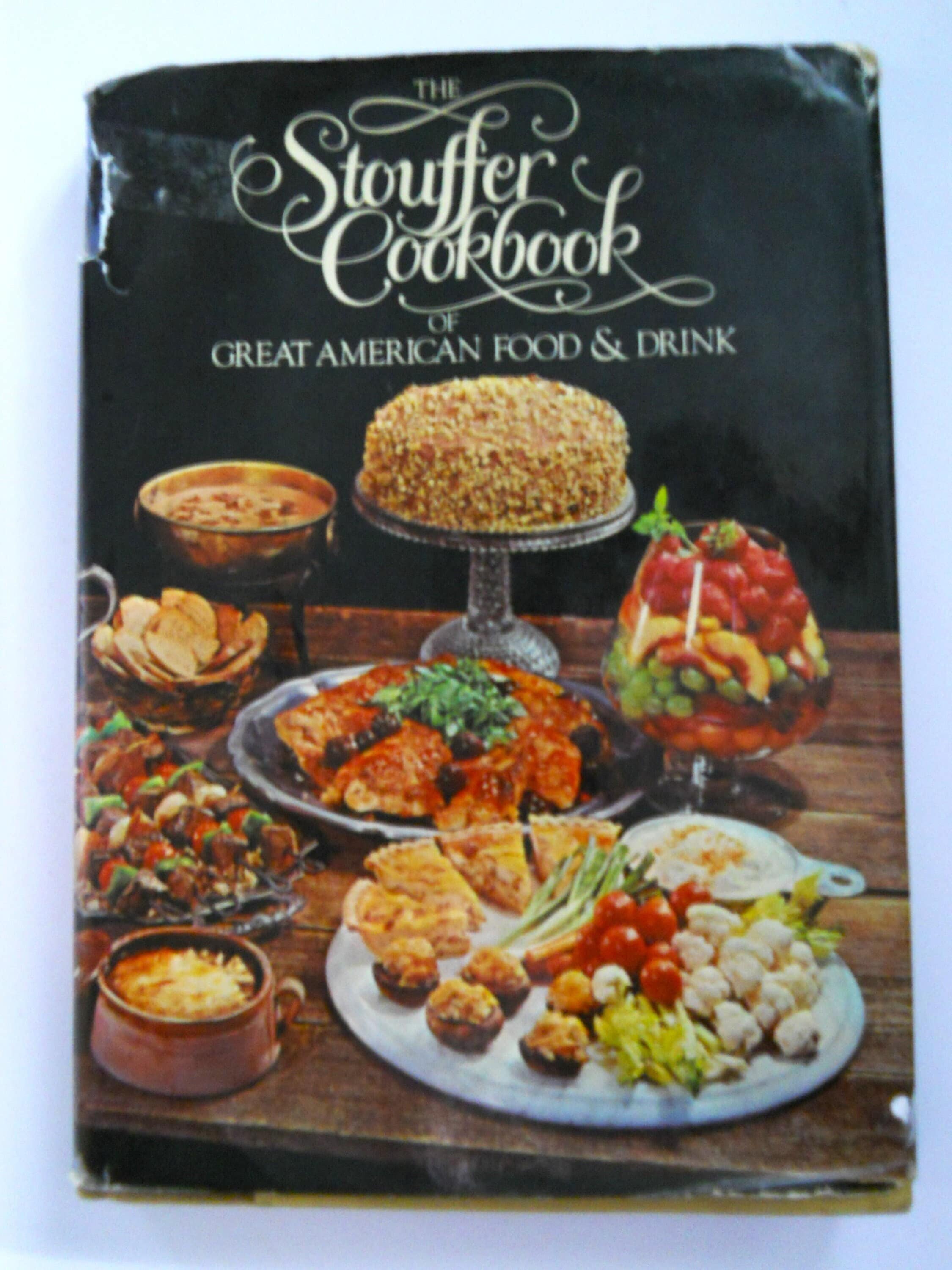 Vintage Restaurant Recipes - The Stouffer Cookbook - Great American Food & Drink - 1973 First and Only Edition