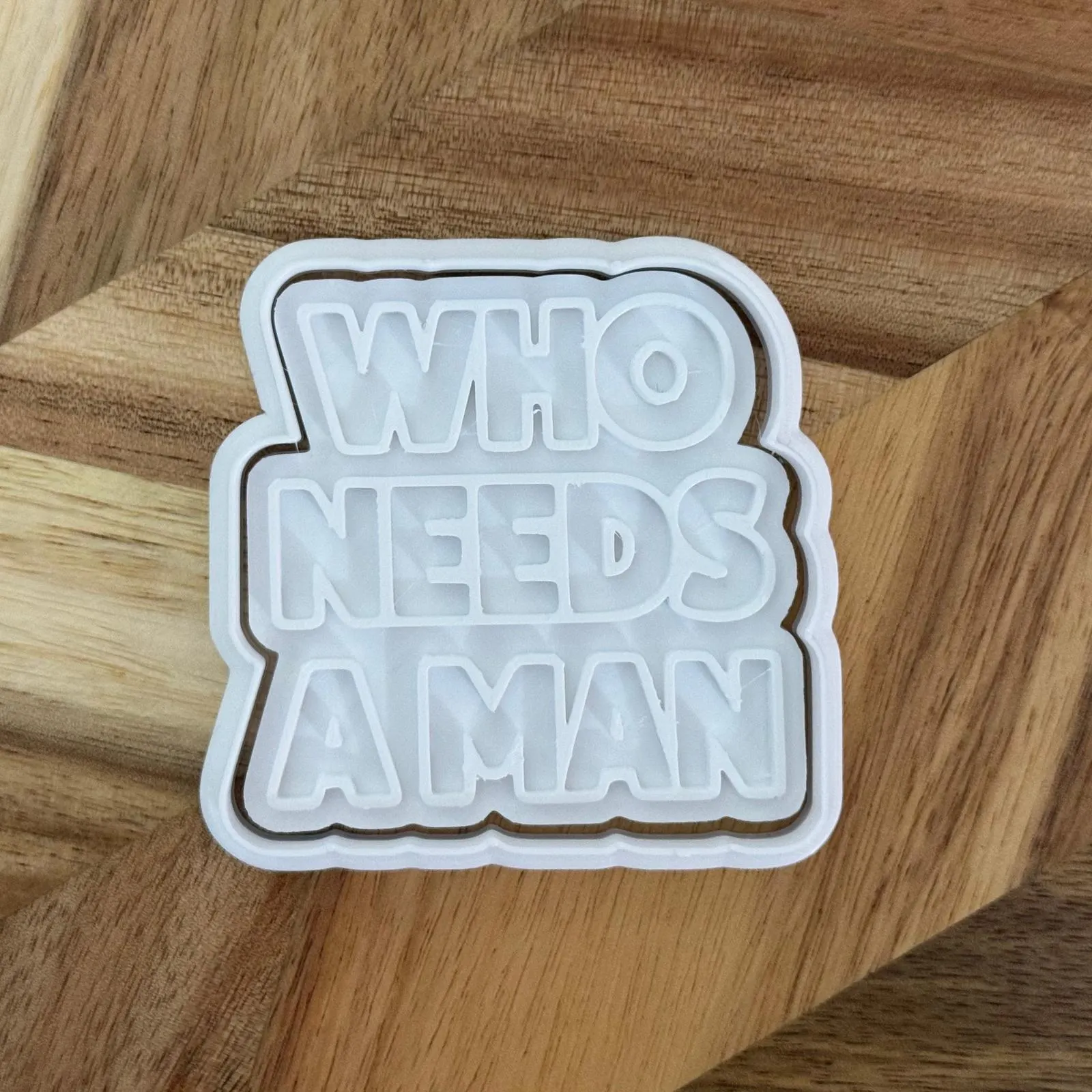 Funny Cookie Cutter | Who Needs a Man, Galentines Day Baking - image 3