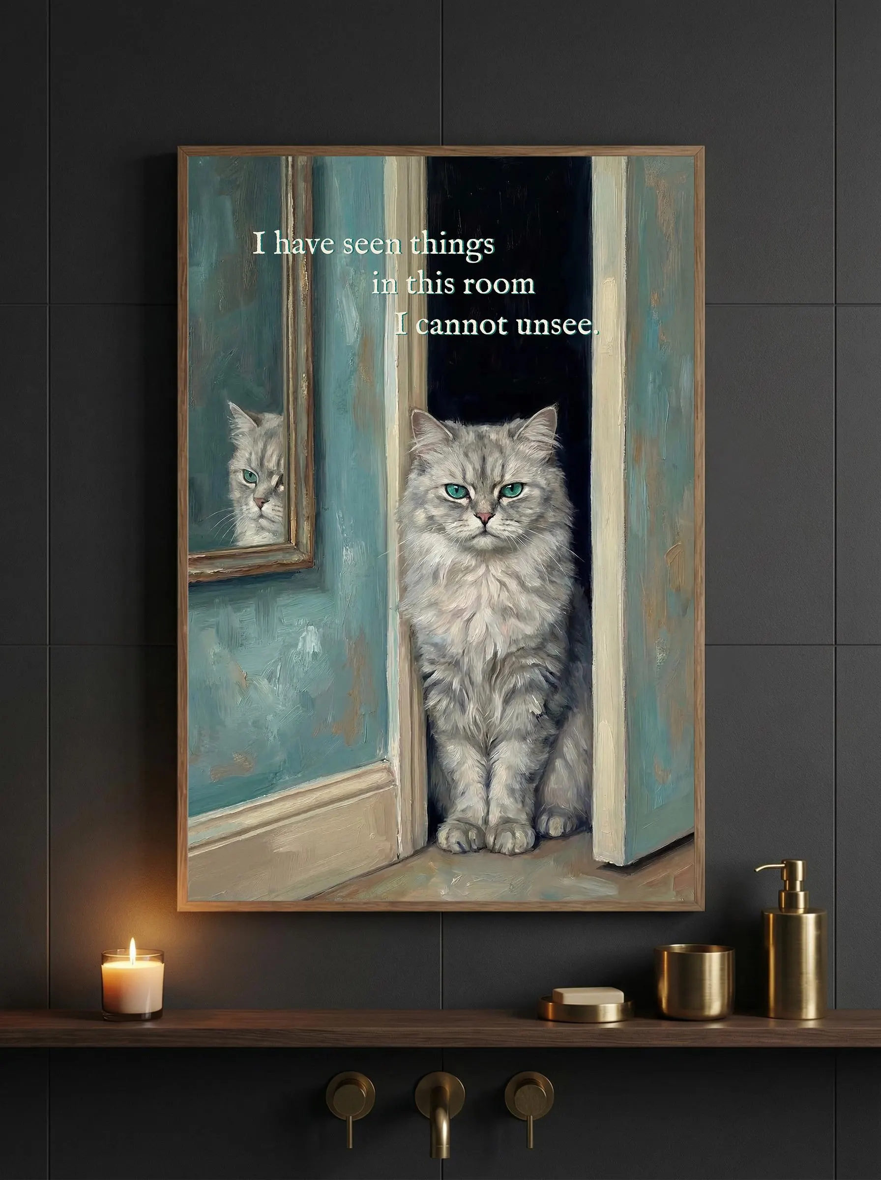 Sarcastic cat poster, oil painting aesthetic. Silver fluffy cat sitting
at an open door with a framed mirror on the left. Teal and beige
impressionist texture. Quote: "I have seen things in this room I cannot
unsee." Funny bathroom wall art digital download.
