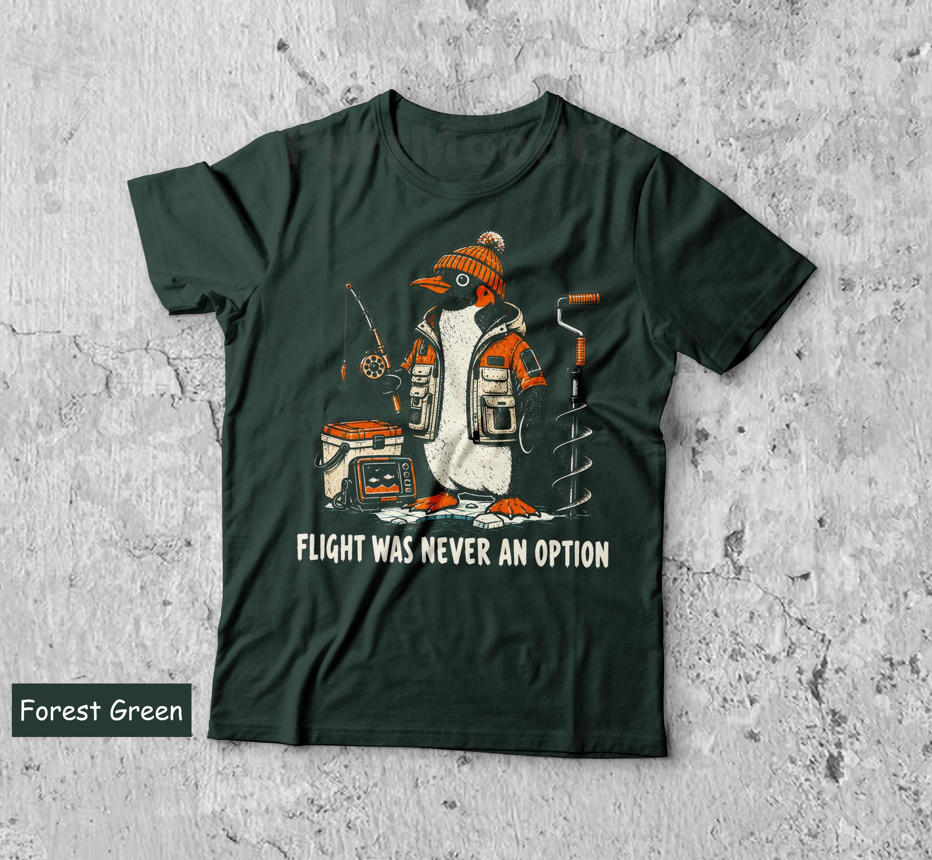 Flight Was Never An Option Shirt, Funny Penguin Ice Fishing Tee, Sarcastic Ice Fisherman Gift, Retro Winter Angler Graphic T-shirt - image 5