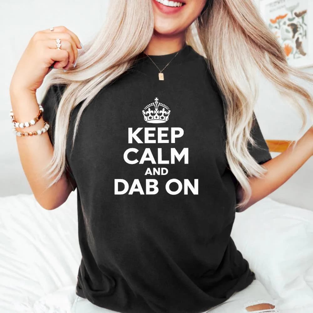 Keep Calm And Dab On T-Shirt, Funny Dance Gift, Dab Dancing Graphic Tee, Cool Streetwear Shirt, Funny Gift for Dancers