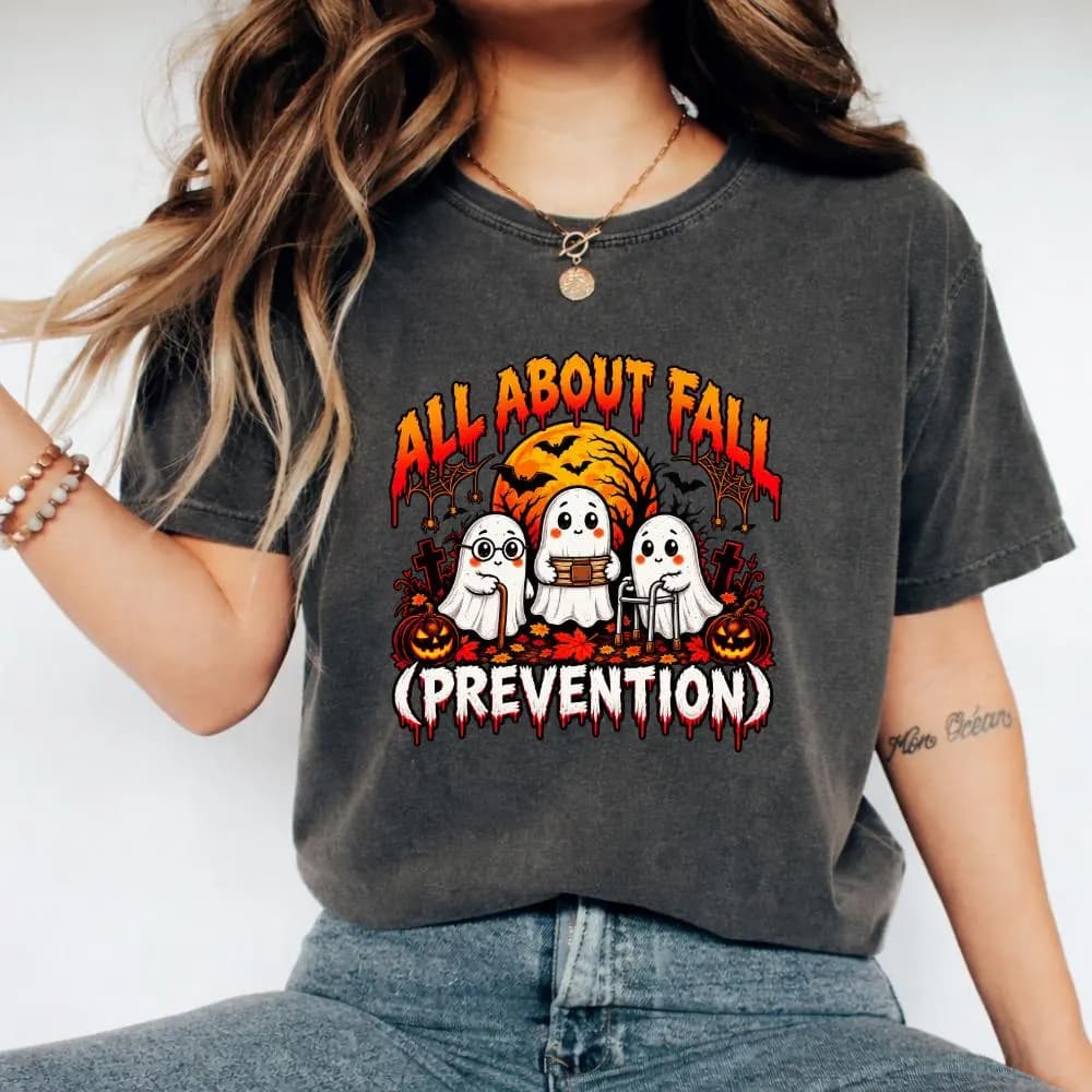 All About Fall Prevention T-Shirt, Funny Halloween Nurse Gift, Fall Prevention Graphic Tee, Cute Ghost Halloween Shirt, Spooky Gift